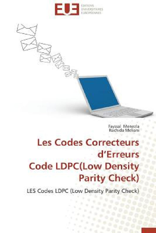 Les Codes Correcteurs d'Erreurs Code Ldpc(low Density Parity Check) by Collectif