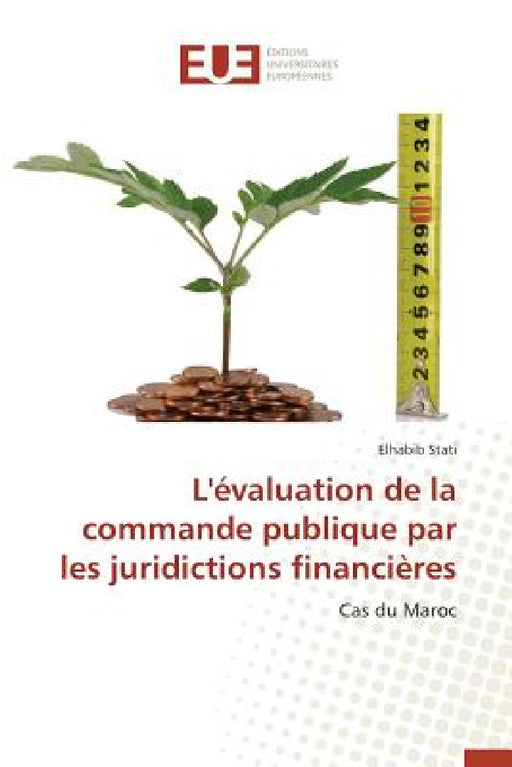 L'Évaluation de la Commande Publique Par Les Juridictions Financières by Stati-E