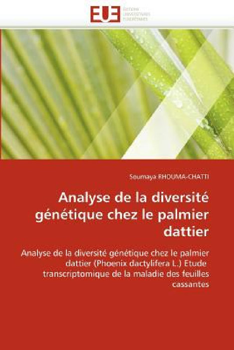 Analyse de la diversité génétique chez le palmier dattier by Rhouma-Chatti-S