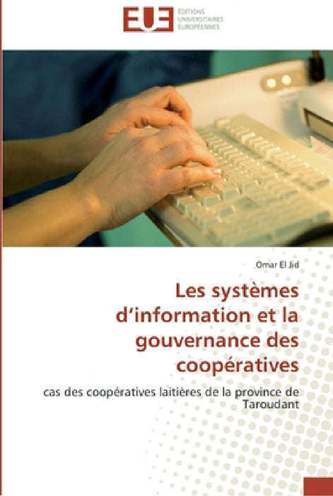 Les systèmes d information et la gouvernance des coopératives by El Jid-O