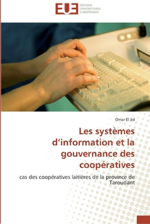 Les systèmes d information et la gouvernance des coopératives by El Jid-O