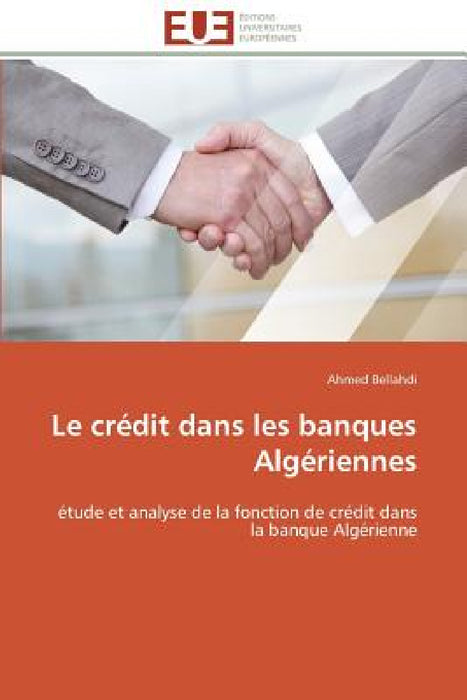 Le Crédit Dans Les Banques Algériennes by Bellahdi-A