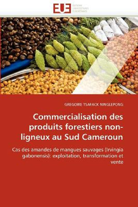Commercialisation des produits forestiers non-ligneux au sud cameroun by Ninglepong-G