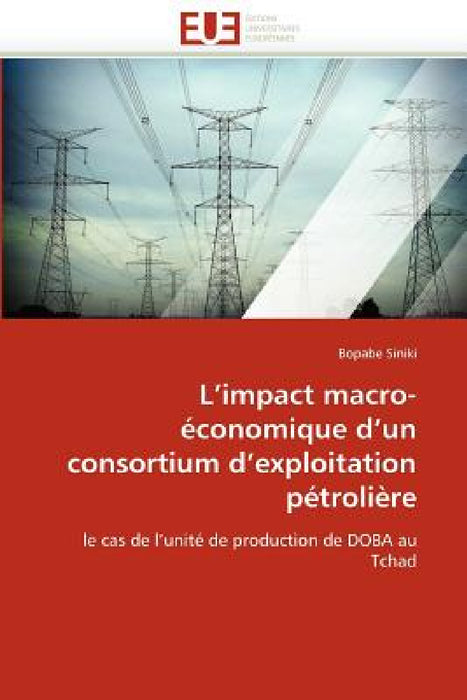 L''impact macro-économique d''un consortium d''exploitation pétrolière by Siniki-B