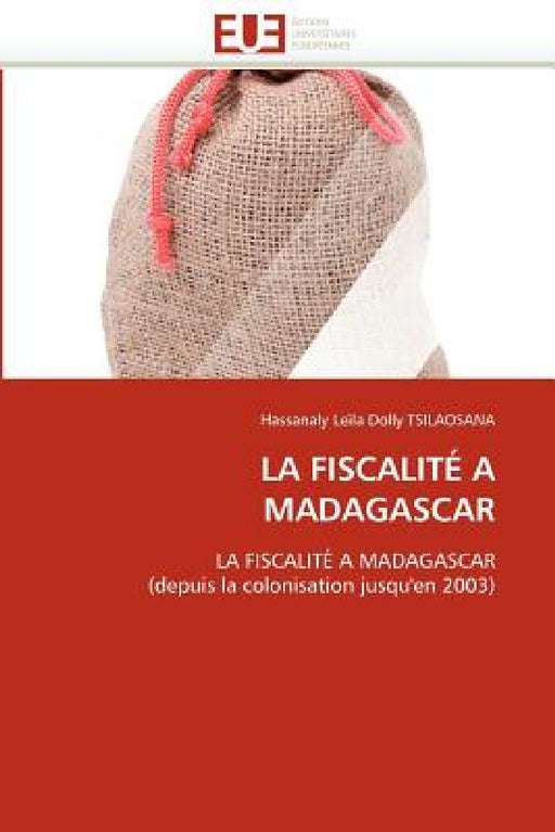 La Fiscalité À Madagascar by Tsilaosana-H