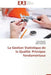 La Gestion Statistique de la Qualité: Principes Fondamentaux by Collectif