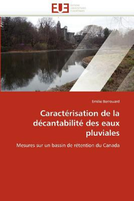 Caractérisation de la décantabilité des eaux pluviales by Berrouard-E