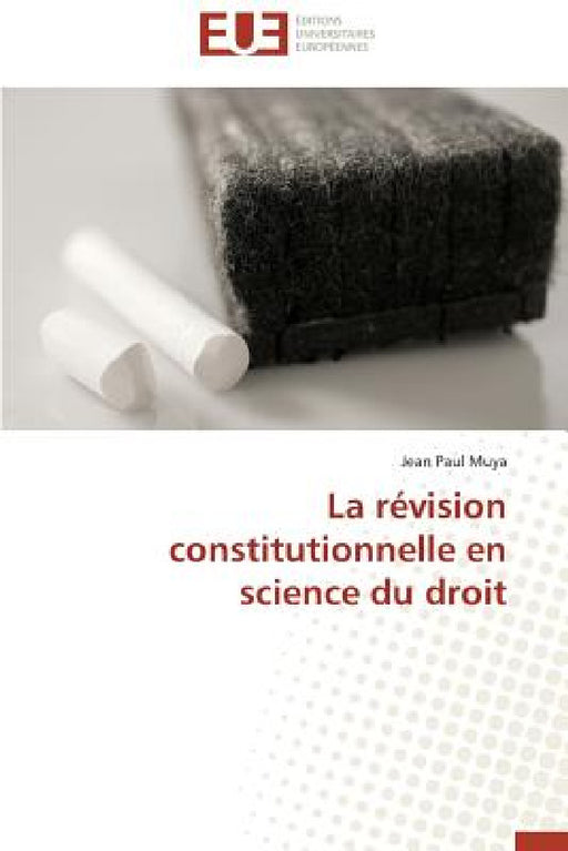 La Révision Constitutionnelle En Science Du Droit by Muya-J