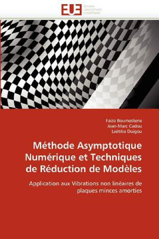 Méthode Asymptotique Numérique Et Techniques de Réduction de Modèles by Collectif