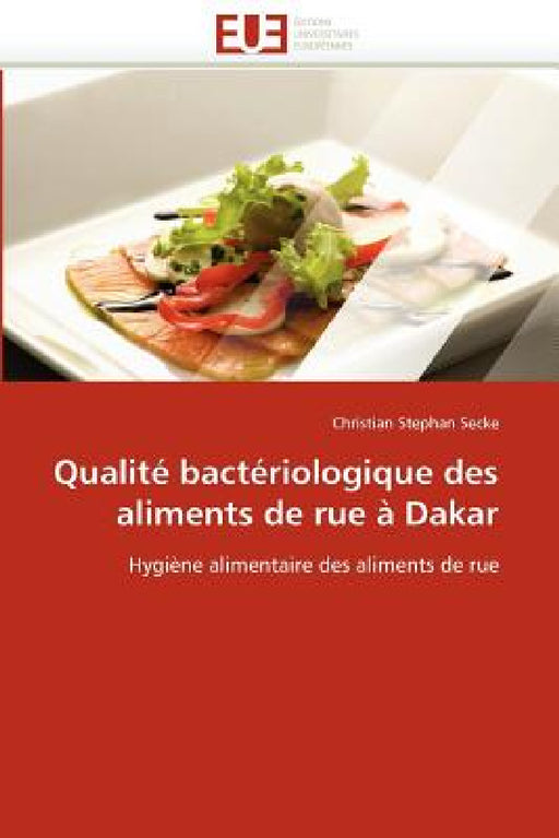 Qualité Bactériologique Des Aliments de Rue À Dakar by Secke-C
