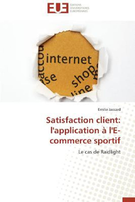 Satisfaction Client: L'Application À l'E-Commerce Sportif by Jaccard-E