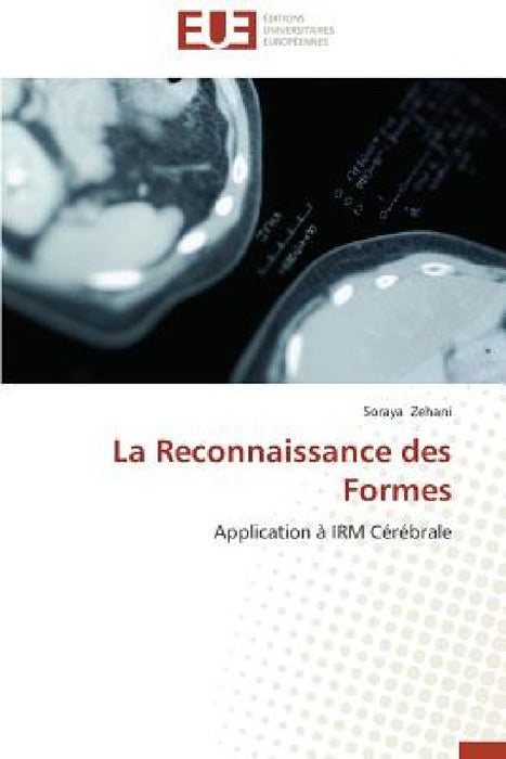 La Reconnaissance Des Formes by Zehani Soraya