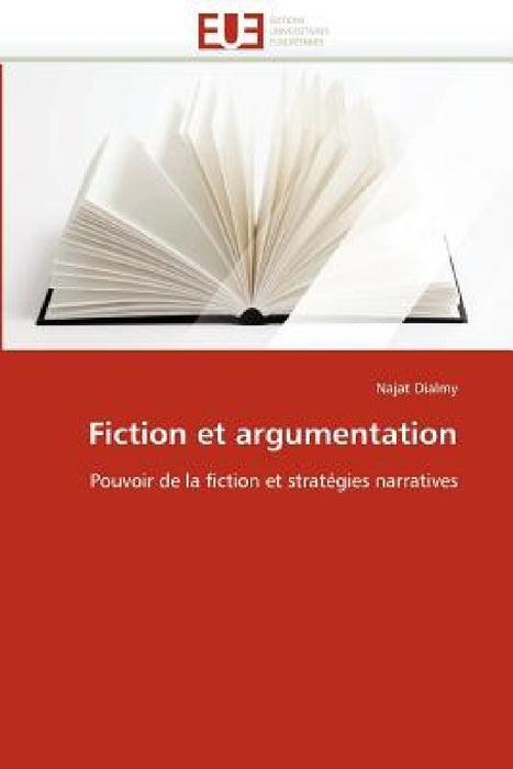 Fiction Et Argumentation by Dialmy-N