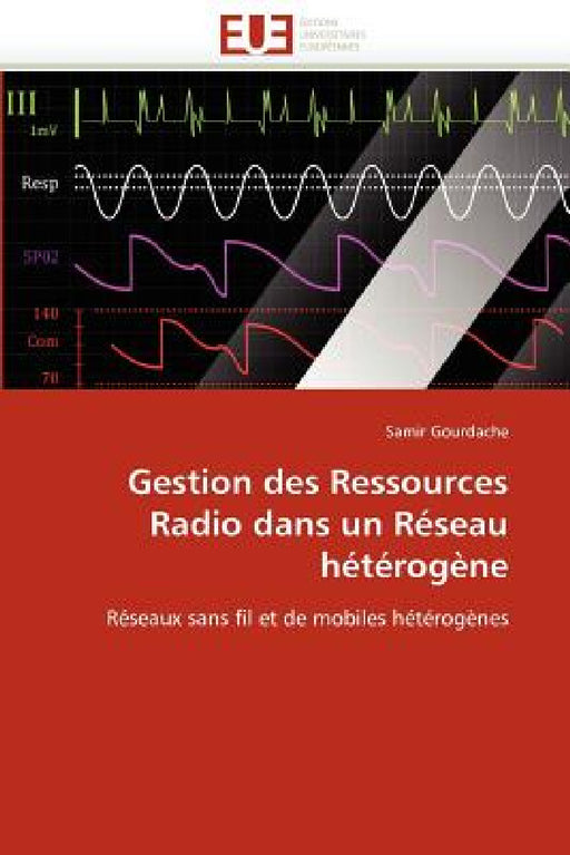 Gestion des ressources radio dans un réseau hétérogène by Gourdache-S