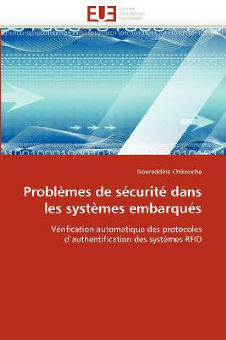Problèmes de Sécurité Dans Les Systèmes Embarqués by Chikouche-N