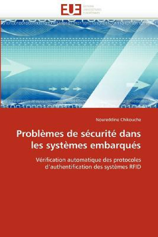 Problèmes de Sécurité Dans Les Systèmes Embarqués by Chikouche-N