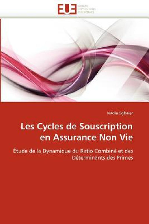 Les Cycles de Souscription En Assurance Non Vie by Sghaier-N