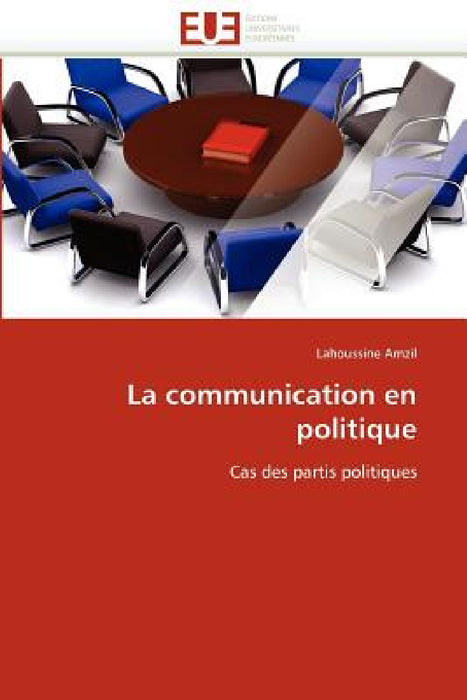 La Communication En Politique by Amzil-L