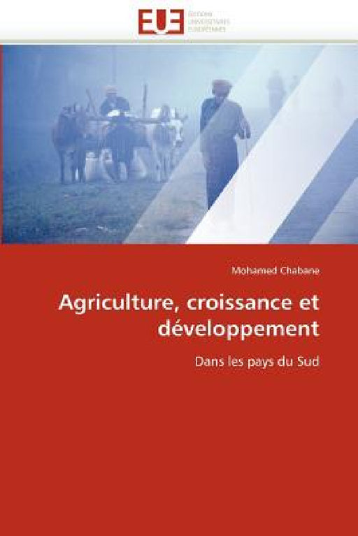 Agriculture, Croissance Et Développement by Chabane-M