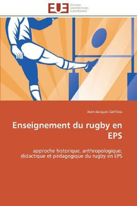 Enseignement du rugby en eps by Sarthou-J