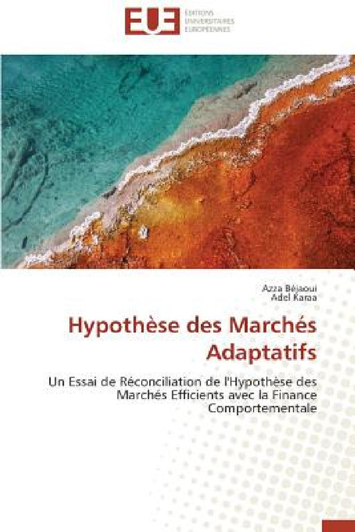 Hypothèse Des Marchés Adaptatifs by Collectif