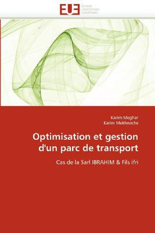 Optimisation Et Gestion d''un Parc de Transport by Collectif