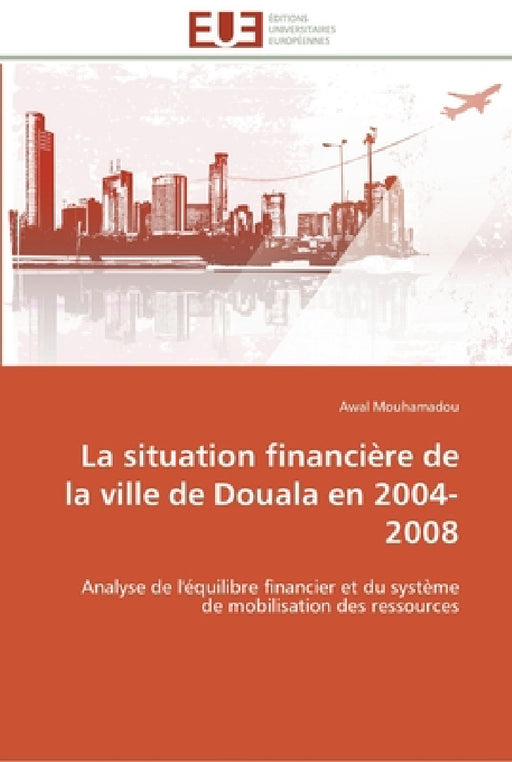 La situation financière de la ville de douala en 2004-2008 by Mouhamadou-A