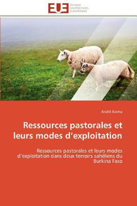 Ressources pastorales et leurs modes d exploitation by Kiema-A