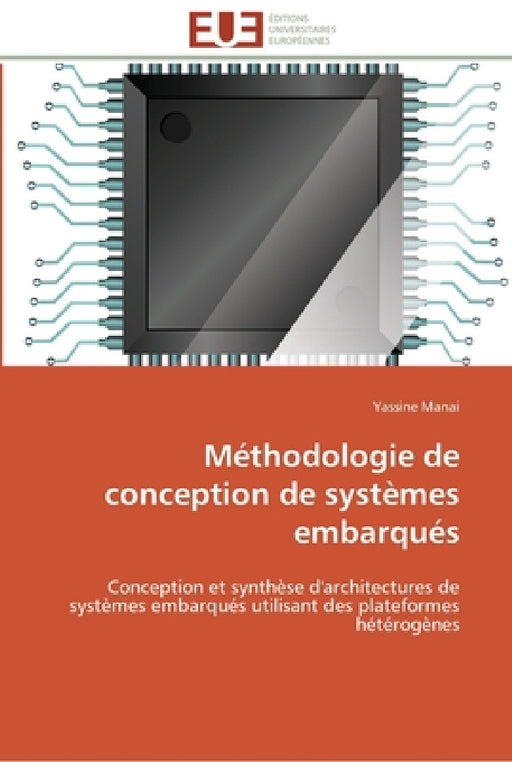 Méthodologie de conception de systèmes embarqués by Manai-Y