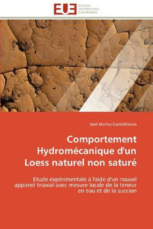 Comportement Hydromécanique d'Un Loess Naturel Non Saturé by Munoz-Castelblanco-J