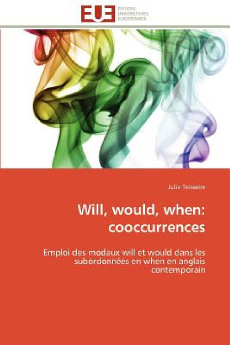 Will, would, when: cooccurrences by Teisseire-J