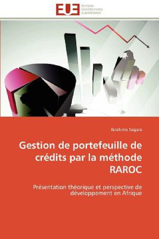 Gestion de Portefeuille de Crédits Par La Méthode Raroc by Sagara-I