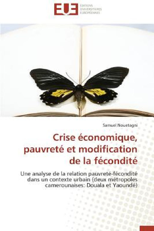 Crise économique, pauvreté et modification de la fécondité by Nouetagni-S