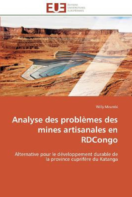 Analyse Des Problèmes Des Mines Artisanales En Rdcongo by Mvumbi-W