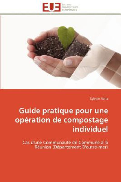 Guide Pratique Pour Une Opération de Compostage Individuel by Velia-S