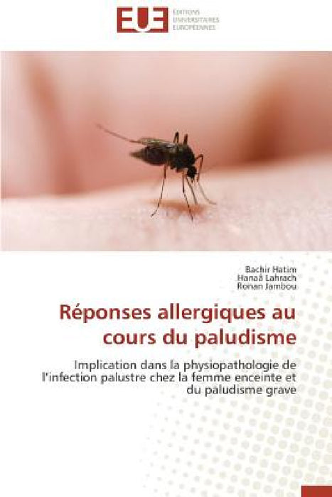 Réponses Allergiques Au Cours Du Paludisme by Collectif