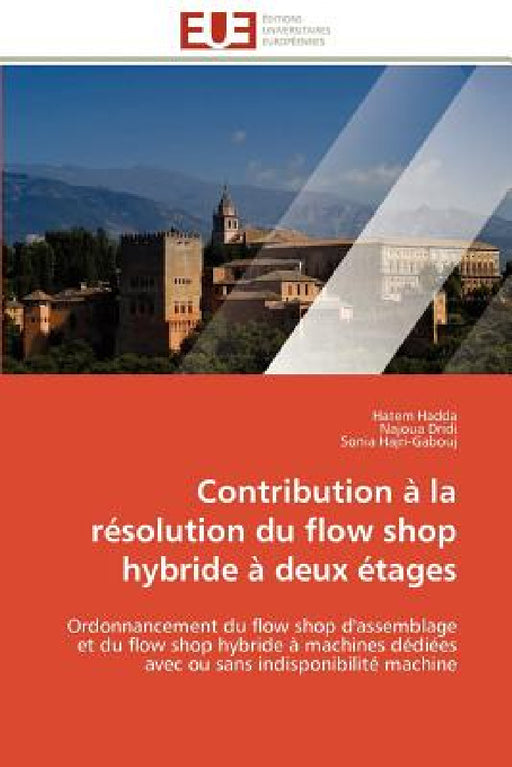 Contribution à la résolution du flow shop hybride à deux étages by Collectif