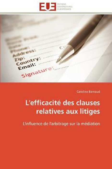 L'efficacité des clauses relatives aux litiges by Barnaud-C