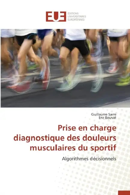 Prise En Charge Diagnostique Des Douleurs Musculaires Du Sportif by Collectif