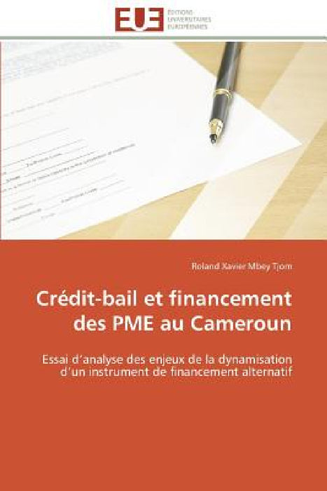 Crédit-Bail Et Financement Des Pme Au Cameroun by Tjom-R