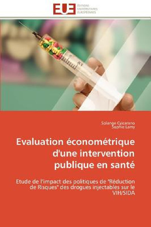 Evaluation Économétrique d'Une Intervention Publique En Santé by Collectif