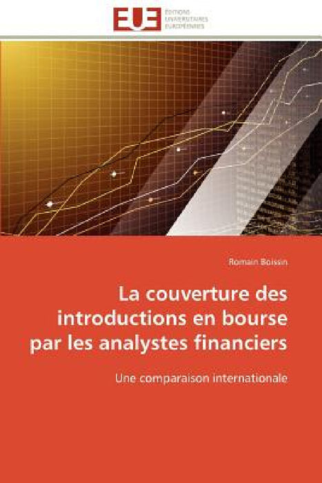 La Couverture Des Introductions En Bourse Par Les Analystes Financiers by Boissin-R