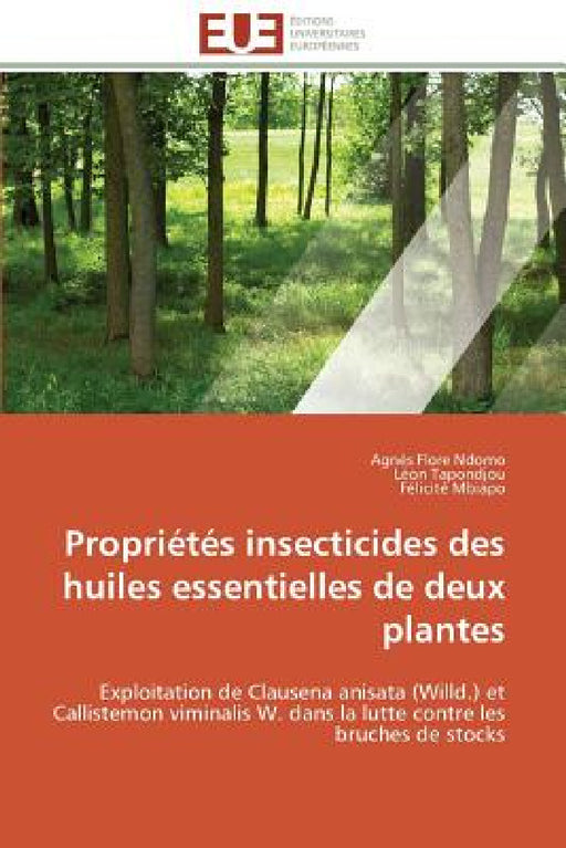 Propriétés Insecticides Des Huiles Essentielles de Deux Plantes by Collectif