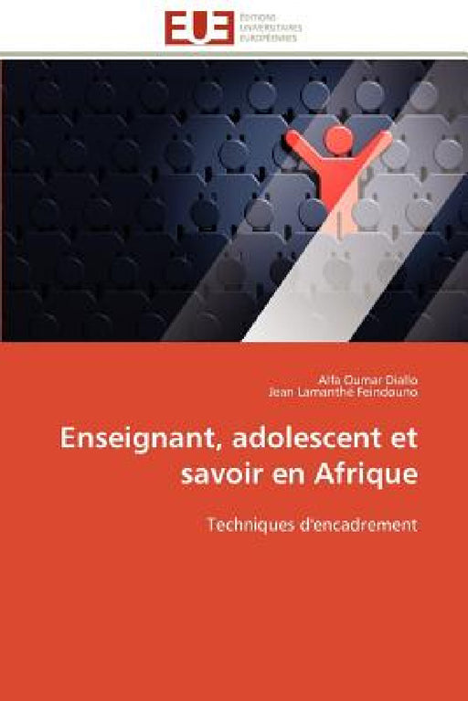 Enseignant, Adolescent Et Savoir En Afrique by Collectif
