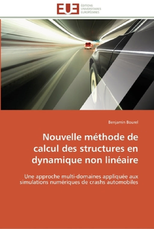 Nouvelle méthode de calcul des structures en dynamique non linéaire by Bourel-B