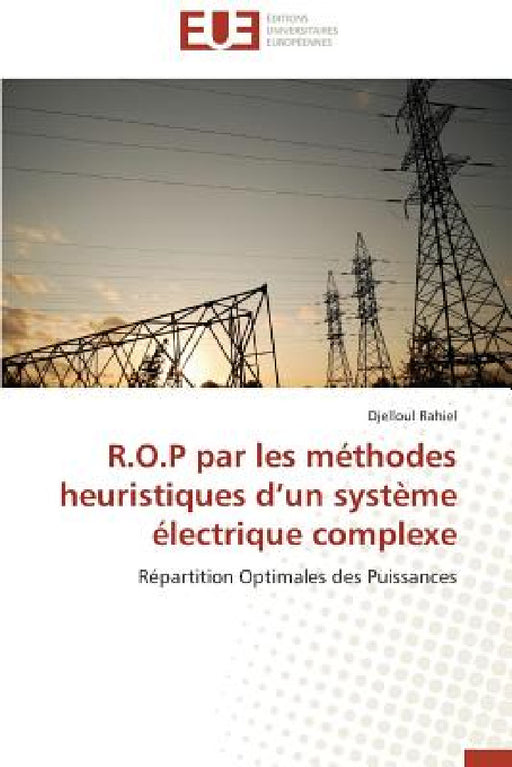 R.O.P Par Les Méthodes Heuristiques D Un Système Électrique Complexe by Rahiel-D