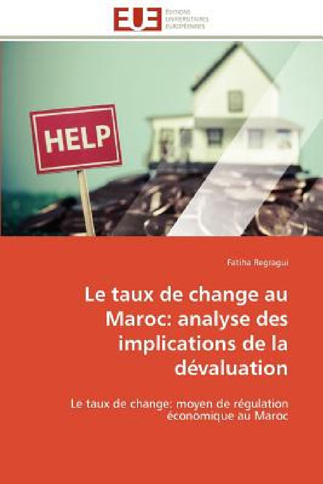 Le taux de change au maroc: analyse des implications de la dévaluation by Regragui-F