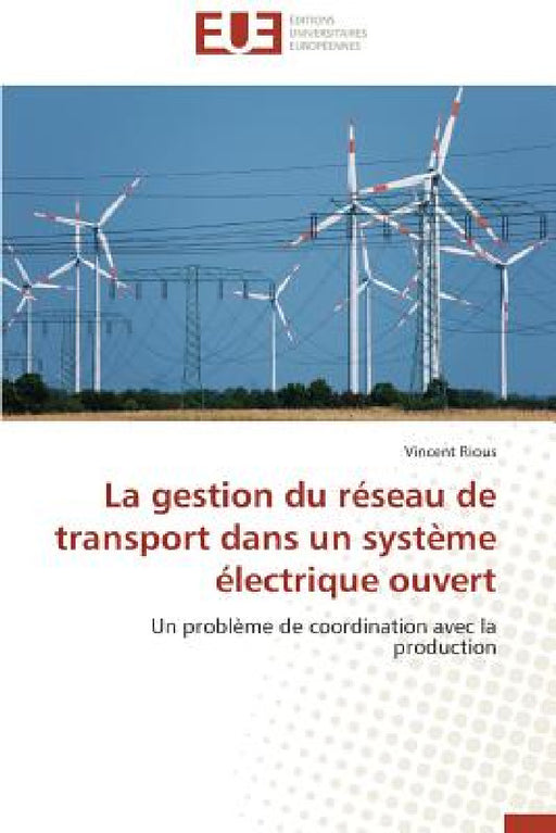 La Gestion Du Réseau de Transport Dans Un Système Électrique Ouvert by Rious-V