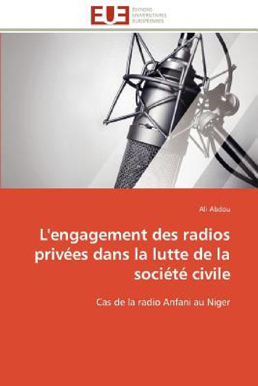 L'Engagement Des Radios Privées Dans La Lutte de la Société Civile by Abdou-A