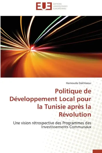 Politique de Développement Local Pour La Tunisie Après La Révolution by Dakhlaoui-H